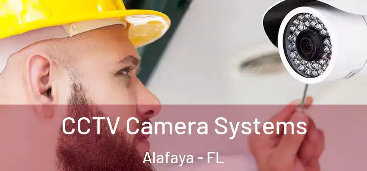 CCTV Camera Systems Alafaya - FL
