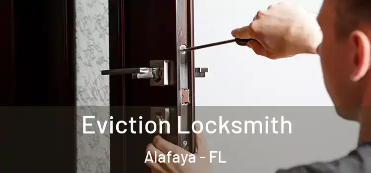Eviction Locksmith Alafaya - FL