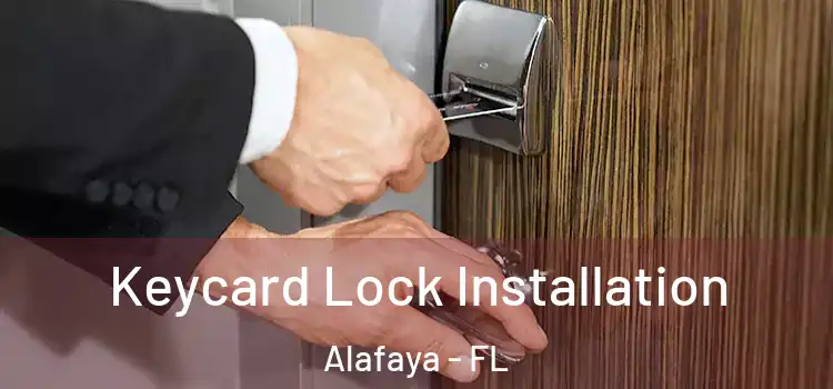  Keycard Lock Installation Alafaya - FL