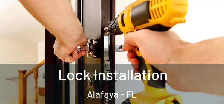 Lock Installation Alafaya - FL