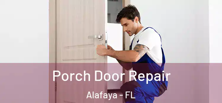  Porch Door Repair Alafaya - FL